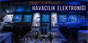 Yıldız Teknik Üniversitesi’nde Havacılık Elektroniği Bölümü Açıldı!