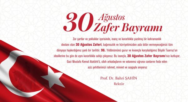 Rektörümüzün 30 Ağustos Zafer Bayramı Mesajı