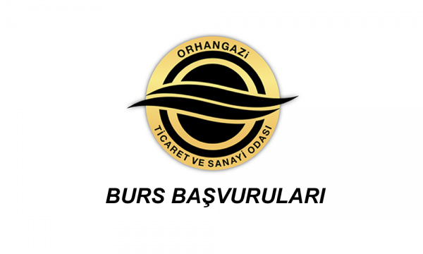 Orhangazi Ticaret ve Sanayi Odası Burs Başvurusu Başladı!