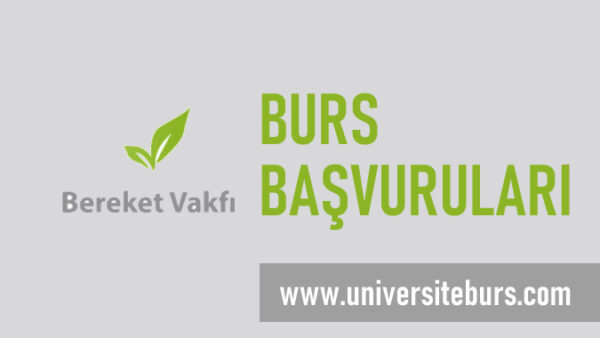 Bereket Vakfı Lisans Burs Başvuruları