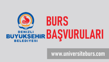 Denizli Büyükşehir Belediyesi Burs Başvurusu Başlıyor!